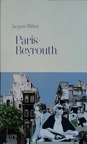 Image du vendeur pour Paris-Beyrouth. mis en vente par Librairie Et Ctera (et caetera) - Sophie Rosire