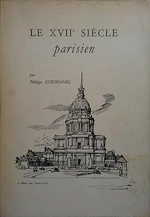 Seller image for Le XVIIe sicle parisien. for sale by Librairie Et Ctera (et caetera) - Sophie Rosire