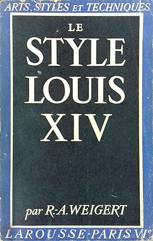 Seller image for Le style Louis XIV. for sale by Librairie Et Ctera (et caetera) - Sophie Rosire