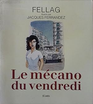 Le mécano du vendredi.