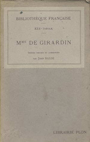 Image du vendeur pour Mme de Girardin. Textes choisis et comments par Jean Balde. mis en vente par Librairie Et Ctera (et caetera) - Sophie Rosire