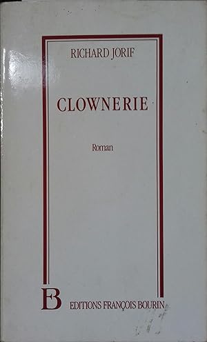 Seller image for Clownerie. Roman. for sale by Librairie Et Ctera (et caetera) - Sophie Rosire