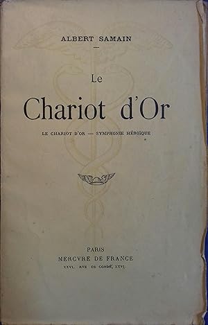 Image du vendeur pour Le chariot d'or - Symphonie hroque mis en vente par Librairie Et Ctera (et caetera) - Sophie Rosire