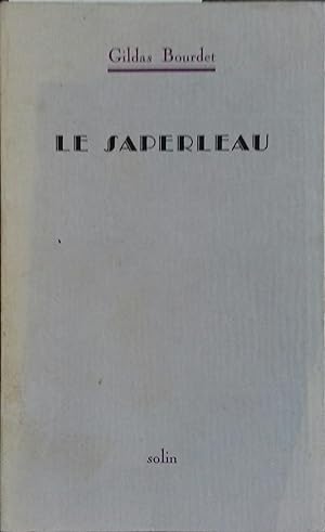 Bild des Verkufers fr Le saperleau. zum Verkauf von Librairie Et Ctera (et caetera) - Sophie Rosire