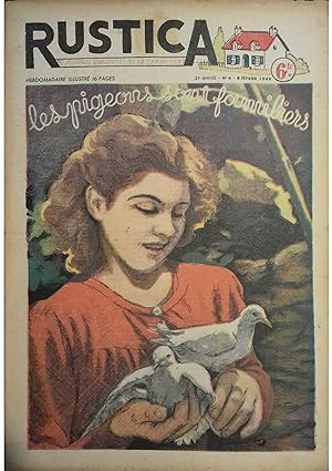 Rustica. 1948 : 21e année. N° 6. En couverture : Les pigeons sont familiers. Journal universel de...