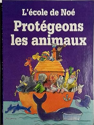 Seller image for Protgeons les animaux. for sale by Librairie Et Ctera (et caetera) - Sophie Rosire