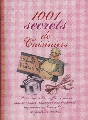 Bild des Verkufers fr 1001 secrets de cuisiniers. zum Verkauf von Librairie Et Ctera (et caetera) - Sophie Rosire