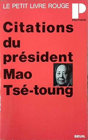 Le petit livre rouge. Citations du président Mao Tsé-toung.