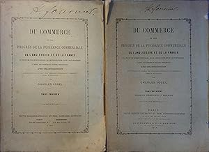 Du commerce et des progrès de la puissance commerciale de l'Angleterreet de la France au point de...