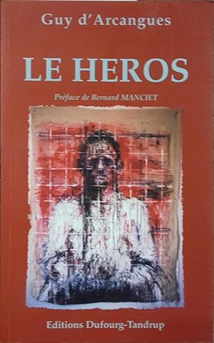Seller image for Le hros. for sale by Librairie Et Ctera (et caetera) - Sophie Rosire