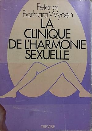 Seller image for La clinique de l'harmonie sexuelle. for sale by Librairie Et Ctera (et caetera) - Sophie Rosire