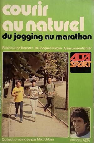 Courir au naturel, du jogging au marathon.