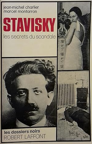 Image du vendeur pour Stavisky. Les secrets du scandale. mis en vente par Librairie Et Ctera (et caetera) - Sophie Rosire