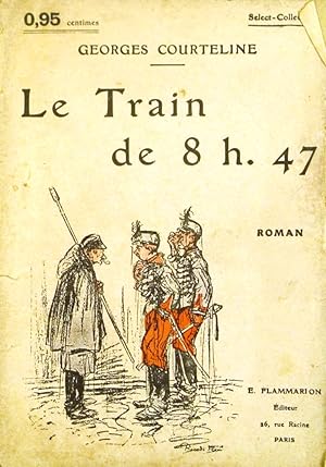 Seller image for le train de 8 h 47. Roman. Vers 1920. for sale by Librairie Et Ctera (et caetera) - Sophie Rosire