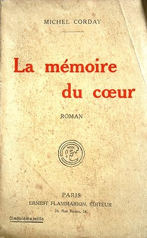 Image du vendeur pour La mmoire du coeur. Roman. mis en vente par Librairie Et Ctera (et caetera) - Sophie Rosire