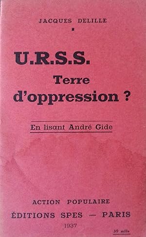U.R.S.S. terre d'oppression ? En lisant André Gide.