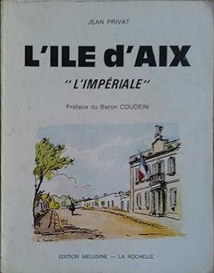 L'île d'Aix. L'impériale.