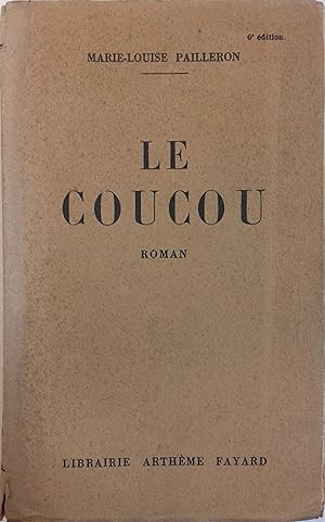 Seller image for Le coucou. Roman. for sale by Librairie Et Ctera (et caetera) - Sophie Rosire