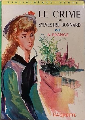 Seller image for Le crime de Sylvestre Bonnard, membre de l'Institut. for sale by Librairie Et Ctera (et caetera) - Sophie Rosire