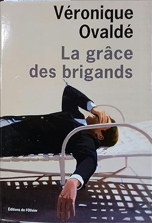 La grâce des brigands.