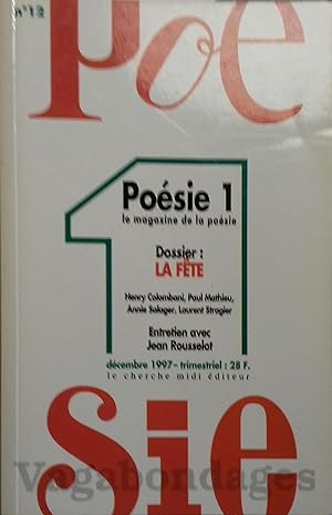 Poésie 1 - Vagabondages N° 12. Dossier : La fête. Entretien avec Jean Rousselot. Décembre 1997.