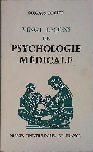 Vingt leçons de psychologie médicale.