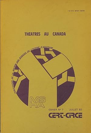 Image du vendeur pour Thtres au Canada. Cahiers Cert-Circe N 7. Textes de J.-M. Delacroix - M. Laporte - M.-C. Rouyer - J.-G. Sabourin - G. Tarrab. mis en vente par Librairie Et Ctera (et caetera) - Sophie Rosire