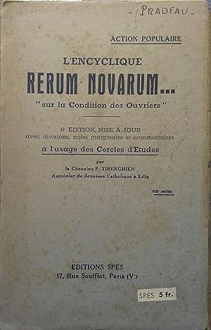 L'encyclique Rerum Novarum . " sur la condition des ouvriers ". A l'usage des cercles d'études.