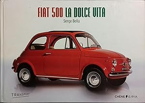 Fiat 500, la dolce vita.