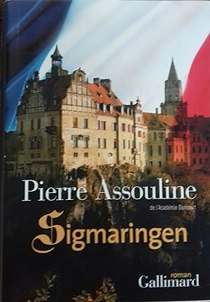Image du vendeur pour Sigmaringen. Roman. mis en vente par Librairie Et Ctera (et caetera) - Sophie Rosire