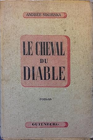Seller image for Le cheval du diable. for sale by Librairie Et Ctera (et caetera) - Sophie Rosire