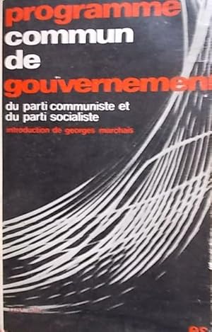 Seller image for Programme commun de gouvernement du parti communiste et du parti socialiste. for sale by Librairie Et Ctera (et caetera) - Sophie Rosire