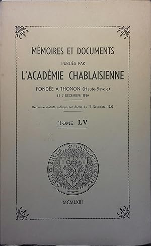 Mémoires et documents publiés par l'Académie Chablaisienne. Tome LV. Bulletin de l'académie (75 p...