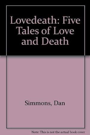 Imagen del vendedor de Lovedeath: Five Tales of Love and Death a la venta por WeBuyBooks