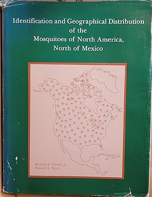 Identification and Geographic Distribution of the Mosquitoes of North America, North of Mexico