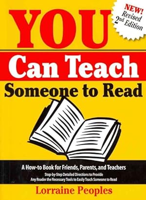 Seller image for You Can Teach Someone to Read : A How-to Book for Friends, Parents, and Teachers:Â Step-by-Step Detailed Directions to Provide Any Reader the Necessary Tools to Easily Teach Someone to Read for sale by GreatBookPricesUK