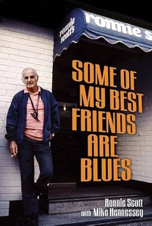 Imagen del vendedor de Some of My Best Friends Are Blues a la venta por WeBuyBooks