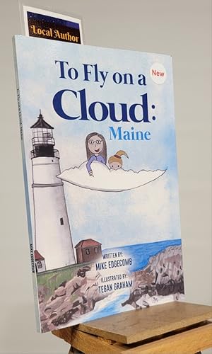 To Fly on a Cloud: Maine