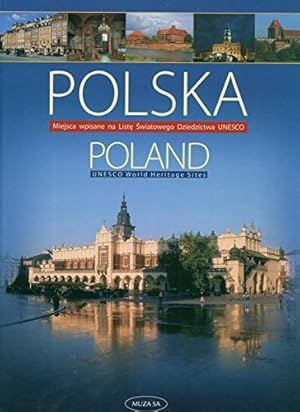 Seller image for Polska Miejsca wpisane na list   wiatowego Dziedzictwa UNESCO for sale by WeBuyBooks