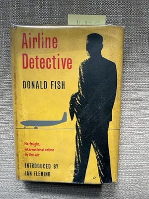 Seller image for Airline Detective : The Fight Against International Air Crime for sale by Anytime Books