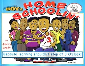 Seller image for Mama's Boyz: Home Schoolin, Because Learning Shouldn't Stop at 3 O'clock! for sale by Books for Life