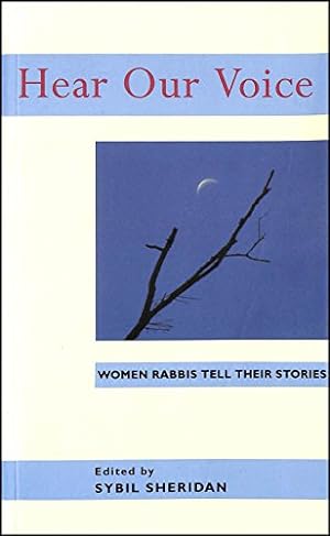 Bild des Verkufers fr Hear Our Voice: Women Rabbis Tell Their Stories zum Verkauf von WeBuyBooks