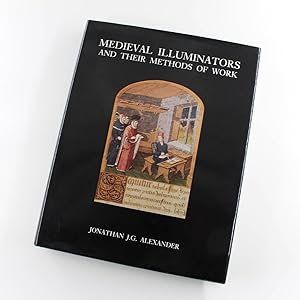 Immagine del venditore per Medieval Illuminators and Their Methods of Work book by Jonathan J G Alexander venduto da West Cove UK
