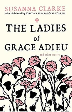 Seller image for The Ladies of Grace Adieu and Other Stories for sale by 2nd Life Books