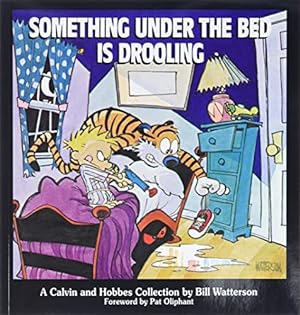 Seller image for Something Under the Bed Is Drooling for sale by ZBK Books