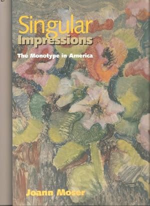 Seller image for Singular Impressions: The Monotype in America for sale by Books for Life