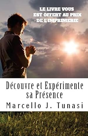 Seller image for Découvre et Expérimente sa Présence, Nouvelle Version (French Edition) for sale by ZBK Books