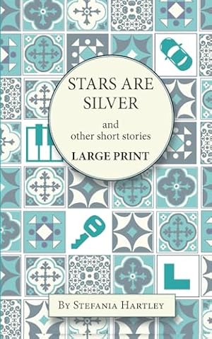 Imagen del vendedor de Stars Are Silver: humorous and heartwarming short stories, in Very Large Print (Sicilian Stories) a la venta por ZBK Books