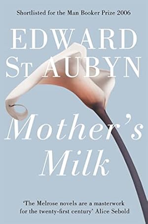 Image du vendeur pour Mother's Milk. Edward St. Aubyn mis en vente par ZBK Books