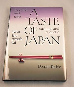 Bild des Verkufers fr A Taste of Japan: Food Fact and Fable, What the People Eat, Customs and Etiquette zum Verkauf von ZBK Books